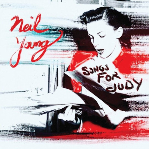 YOUNG, NEIL - SONGS FOR JUDYYOUNG, NEIL - SONGS FOR JUDY.jpg